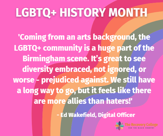 Image shows bright pink background. On the right is a curved rainbow. Bold white capitalised text reads: LGBTQ(PLUS) History Month. A short text explaining Ed's art background and the importance of the gay community in Birmingham follows.