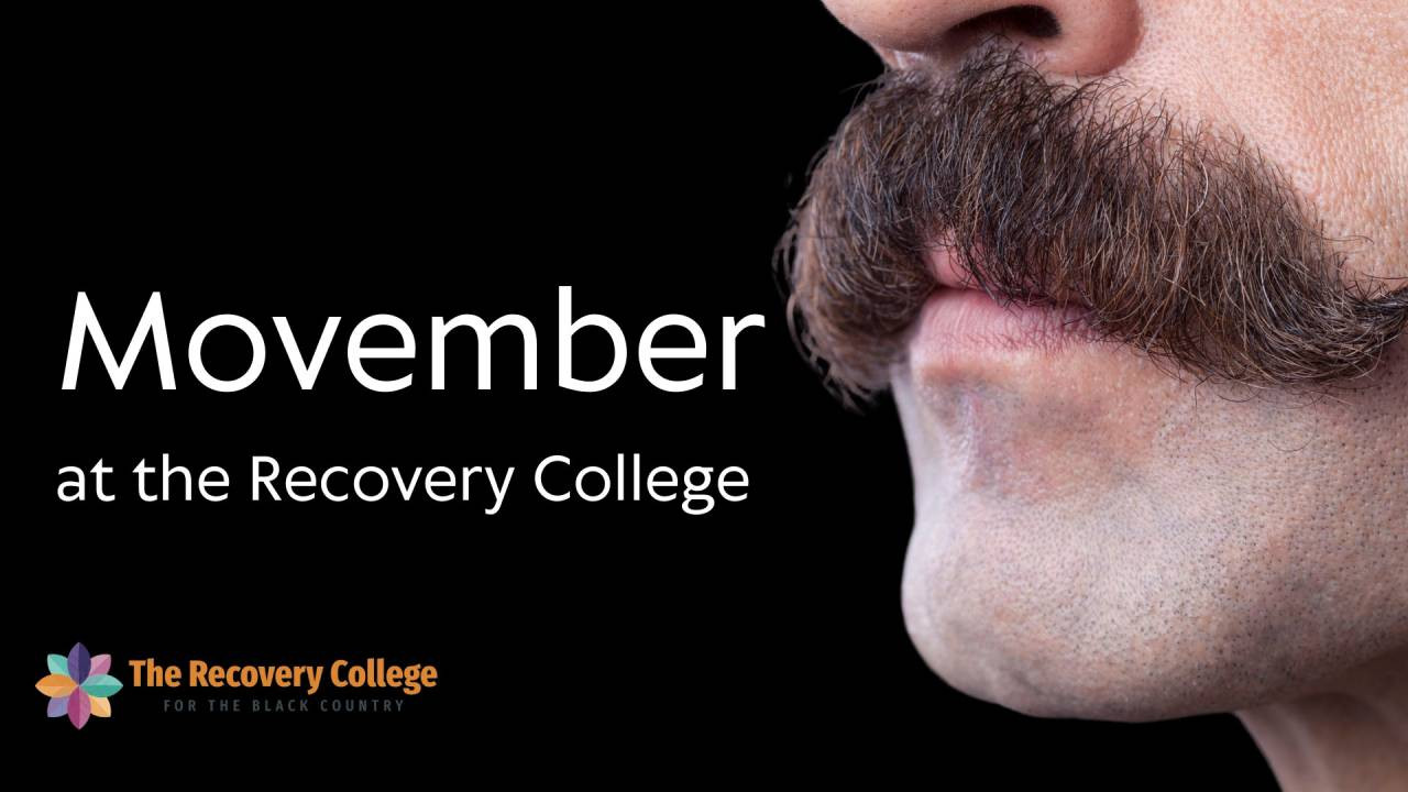 Movember at the Recovery College