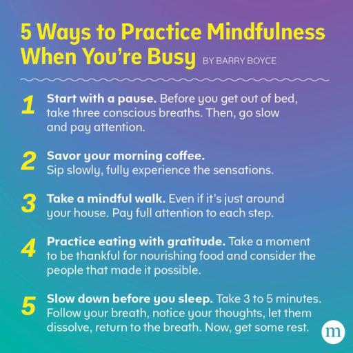 5 Ways To Practice Mindfulness When Your Busy